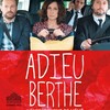 Фестиваль французского кино: х/ф «Прощай, Берта»