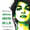 Beat Weekend: д/ф "MATANGI / MAYA / M.I.A."