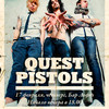 &laquo;QUEST PISTOLS&raquo;