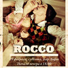 Группа &laquo;ROCCO&raquo;